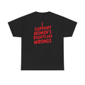 I Support Women Shirt