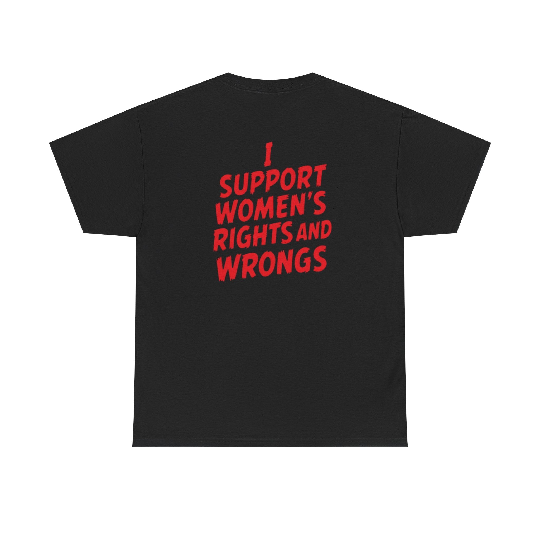 I Support Women Shirt