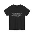 Don't Blame a Clown For Being A Clown Shirt
