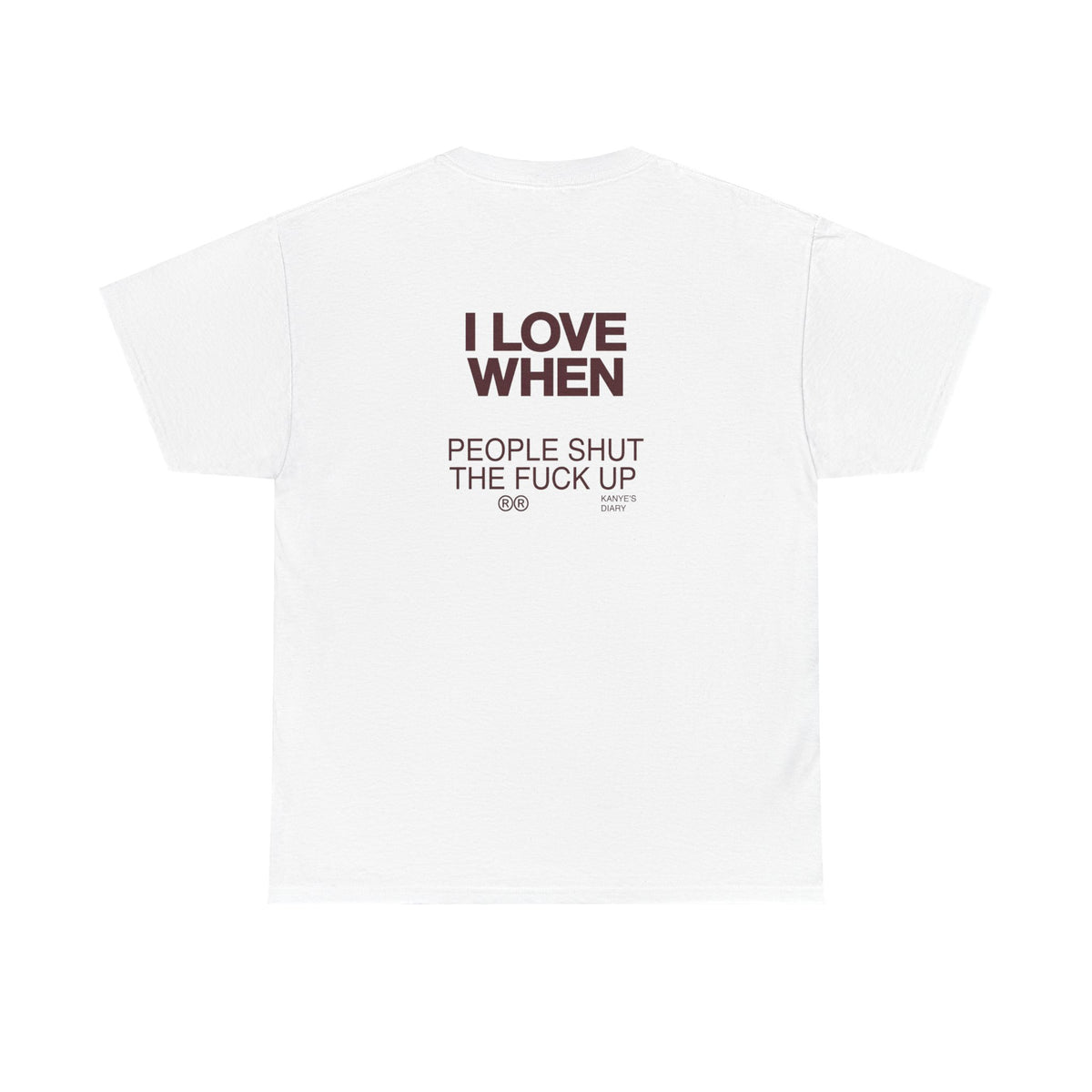 I Love When People Shut The F*** Up Shirt