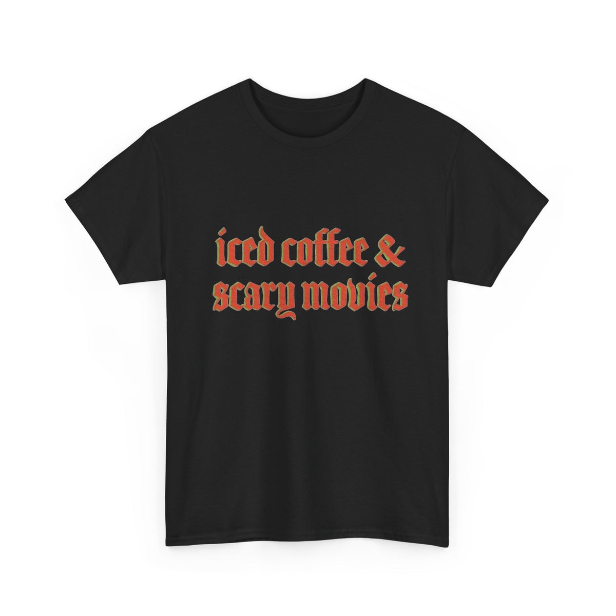 Scary Movies & Iced Coffee Shirt